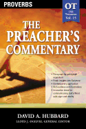 The Preacher's Commentary - Vol. 15: Proverbs