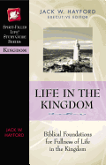 Life in the Kingdom (Spirit-Filled Life Study Guide Series)