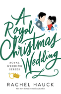 A Royal Christmas Wedding (The Royal Wedding, 4)