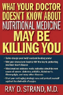 What Your Doctor Doesn't Know About Nutritional Me