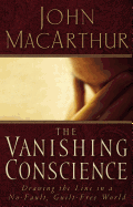 'The Vanishing Conscience: Drawing the Line in a No-Fault, Guilt-Free World'