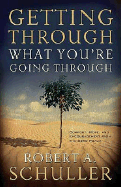 Getting Through What You're Going Through: Comfort, Hope, And Encouragement from the 23rd Pslams