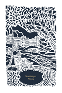 Northanger Abbey (Jane Austen Collection) (Harper Muse Classics: The Jane Austen Collection)