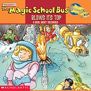The Magic School Bus Blows Its Top (Turtleback School & Library Binding Edition)