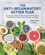 The Anti-Inflammatory Action Plan: Incorporate