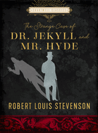 The Strange Case of Dr. Jekyll and Mr. Hyde (Chartwell Classics)
