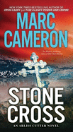 Stone Cross: An Action-Packed Crime Thriller (An Arliss Cutter Novel)