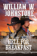 Hell for Breakfast (A Slash and Pecos Western)