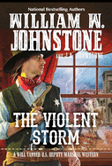 The Violent Storm (A Will Tanner Western)