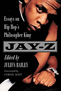 Jay-Z: Essays on Hip Hop's Philosopher King