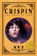 Crispin: The Cross of Lead (2003 John Newbery Medal Winner)