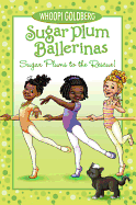 Sugar Plums to the Rescue! (Sugar Plum Ballerinas, 5)
