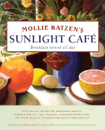 Mollie Katzen's Sunlight Cafe (Mollie Katzen's Cla