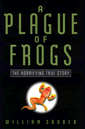 A Plague of Frogs