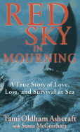 Red Sky in Mourning: A True Story of Love, Loss,