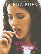 Nigella Bites: From Family Meals to Elegant Dinner