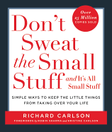 Don't Sweat the Small Stuff...and It's All Small S