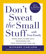 Don't Sweat the Small Stuff with Your Family: Simp