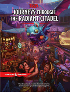 Journeys Through the Radiant Citadel (Dungeons &
