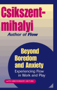 Beyond Boredom and Anxiety: Experiencing Flow in