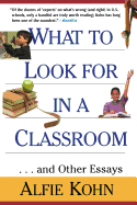 What to Look for in a Classroom: And Other Essays