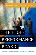 The High-Performance Board: Principles of Nonprofit Organization Governance