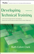 Developing Technical Training: A Structured Approach for Developing Classroom and Computer-based Instructional Materials