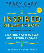 Inspired Philanthropy: Your Step-By-Step Guide to Creating a Giving Plan and Leaving a Legacy [With CDROM]