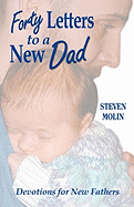 Forty Letters to a New Dad