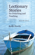 'Lectionary Stories for Preaching and Teaching, Series III, Cycle A'