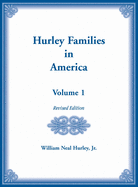 Hurley Families in America, Volume 1, Revised Edition