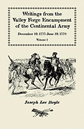 Writings from the Valley Forge Encampment of the Continental Army: December 19, 1777 - June 19, 1778, Volume 1