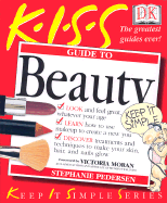KISS Guide to Beauty