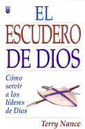 Escudero de Dios = God's Armorbearer (Spanish Edition)