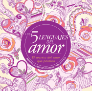 Los 5 lenguajes del amor: libro de colorear para adultos (Spanish Edition)