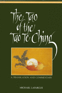 The Tao of the Tao Te Ching (Suny Series in Chinese Philosophy & Culture) (SUNY series in Chinese Philosophy and Culture)