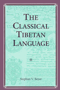 SUNY Series in Buddhist Studies: The Classical Tibetan Language
