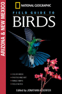 National Geographic Field Guide to Birds: Arizona & New Mexico