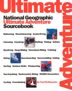 National Geographic's Ultimate Adventure Sourcebook (National Geographic's Greatest Photographs)