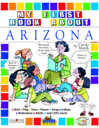 My First Book About Arizona! (Arizona Experience)