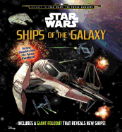 Star Wars: Ships of the Galaxy (Star Wars: Journe