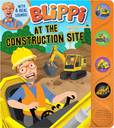 Blippi: At the Construction Site (Sound Books)