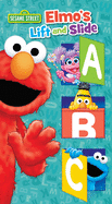Sesame Street: Elmo's Lift and Slide ABC (Lift & Slide)