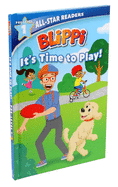 Blippi: It's Time to Play: All-Star Reader Pre-Level 1 (Library Binding) (All-Star Readers)