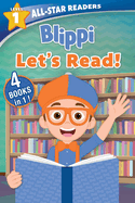 Blippi: All-Star Reader, Level 1: Let's Read!: 4 Books in 1! (All-Star Readers)