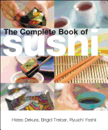 The Complete Book of Sushi