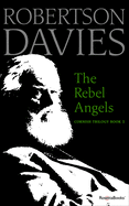 The Rebel Angels (Cornish Trilogy)