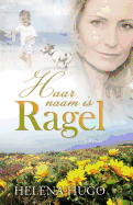 Haar naam is Ragel (Afrikaans Edition)