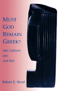 Must God Remain Greek?: Afro Cultures and God-Talk