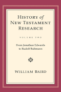 History of New Testament Research, Volume 2 (History of New Testament Research)
